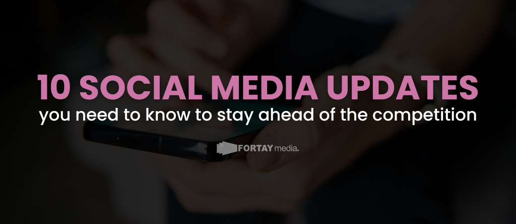 10 social media updates you should know